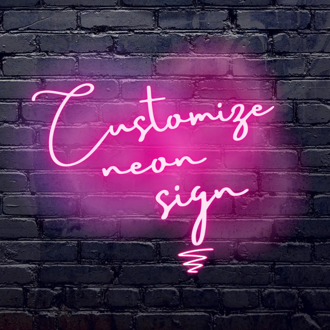 Customize Neon Sign